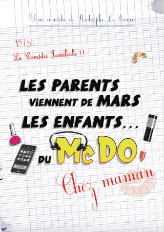 Les parents viennent de Mars, les enfants… Du Mc Do Chez Maman - Comédie au Théâtre Le Point Comédie
