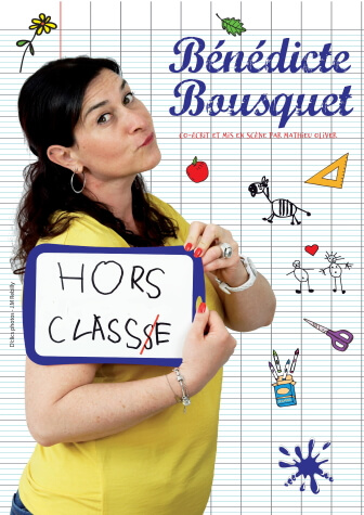 Bénédicte Bousquet Hors Classe One Woman Show Enseignante au Théâtre Le Point Comédie