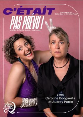 C'ÉTAIT PAS PRÉVU !