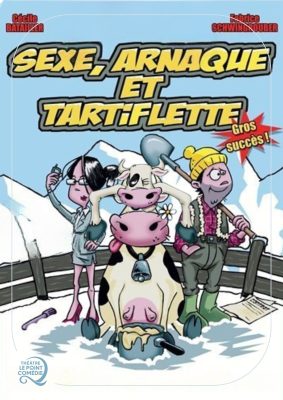 SEXE ARNAQUE ET TARTIFLETTE